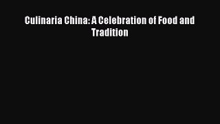 Download Culinaria China: A Celebration of Food and Tradition PDF Online