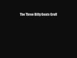 PDF Download The Three Billy Goats Gruff PDF Full Ebook