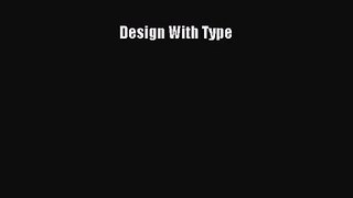 [PDF Download] Design With Type [PDF] Online