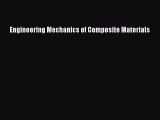 [PDF Download] Engineering Mechanics of Composite Materials [PDF] Online