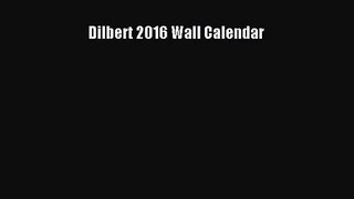 [PDF Download] Dilbert 2016 Wall Calendar [Read] Online