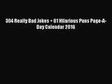 [PDF Download] 304 Really Bad Jokes + 61 Hilarious Puns Page-A-Day Calendar 2016 [Read] Full