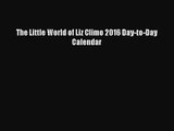 [PDF Download] The Little World of Liz Climo 2016 Day-to-Day Calendar [Download] Online