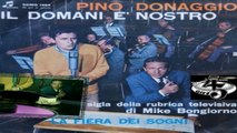 IL DOMANI È NOSTRO/SOLO NEL MONDO Pino Donaggio 1963 (Facciate:2)