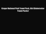 [PDF Download] Kruger National Park Travel Pack 6th (Globetrotter Travel Packs) [Download]