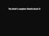 [PDF Download] The Devil's Laughter (Devils Book 5) [Download] Online
