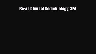 PDF Download Basic Clinical Radiobiology 3Ed PDF Full Ebook