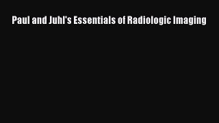 PDF Download Paul and Juhl's Essentials of Radiologic Imaging PDF Online