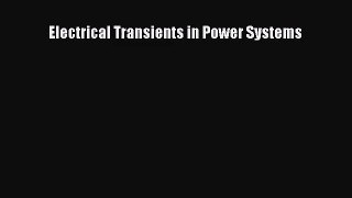 [PDF Download] Electrical Transients in Power Systems [Download] Online