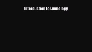 [PDF Download] Introduction to Limnology [Read] Full Ebook