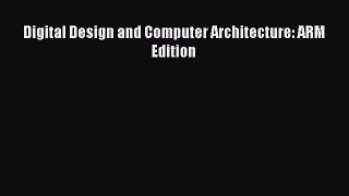 [PDF Download] Digital Design and Computer Architecture: ARM Edition [Read] Online