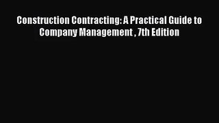 [PDF Download] Construction Contracting: A Practical Guide to Company Management  7th Edition