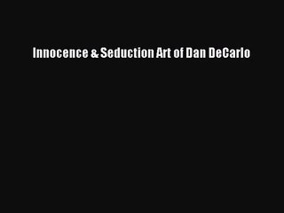 [PDF Download] Innocence & Seduction Art of Dan DeCarlo [Download] Online
