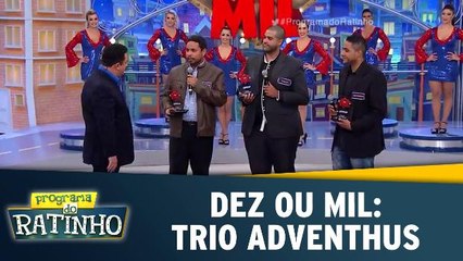 Dez Ou Mil: Trio Adventhus