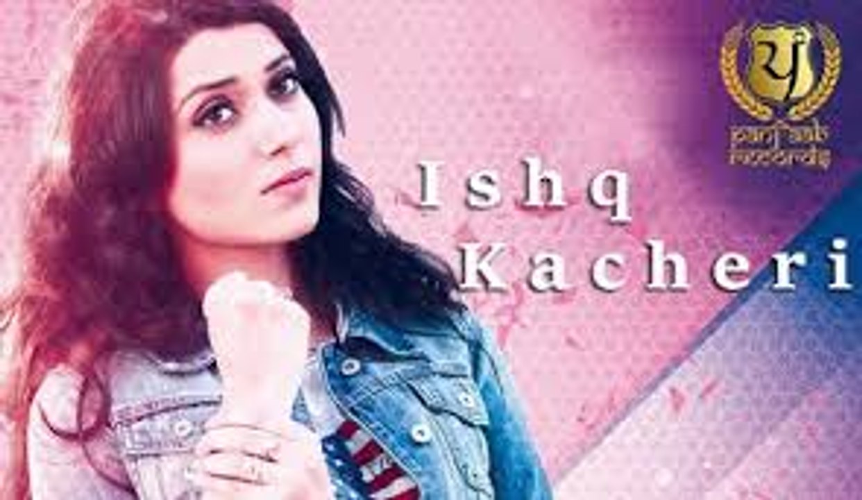 Ishq Kacheri _ Nimrat Khaira _ Preet Hundal _ Panj-aab Records _ ! Classic Hit Videos