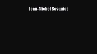 [PDF Download] Jean-Michel Basquiat [PDF] Online