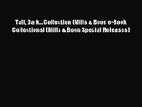 Tall Dark... Collection (Mills & Boon e-Book Collections) (Mills & Boon Special Releases) [PDF