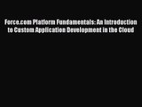 [PDF Download] Force.com Platform Fundamentals: An Introduction to Custom Application Development