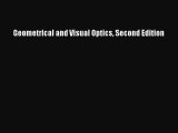 [PDF Download] Geometrical and Visual Optics Second Edition [Download] Full Ebook