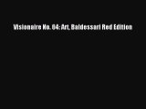 [PDF Download] Visionaire No. 64: Art Baldessari Red Edition [Read] Online