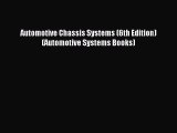 [PDF Download] Automotive Chassis Systems (6th Edition) (Automotive Systems Books) [Read] Online