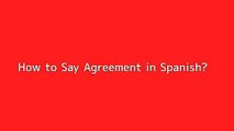 How to say Agreement in Spanish