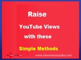 Raise YouTube Views using these simple methods