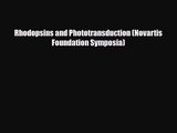 PDF Download Rhodopsins and Phototransduction (Novartis Foundation Symposia) PDF Online