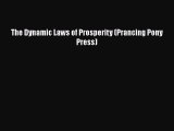 [PDF Download] The Dynamic Laws of Prosperity (Prancing Pony Press) [Download] Online