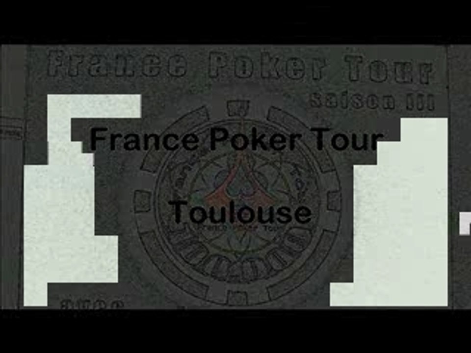 France Poker Tour Toulouse