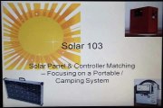 Part 3/4 - Solar Panel & Controller Matching - DIY Solar Generator or Bug in/out Box - Solar 103