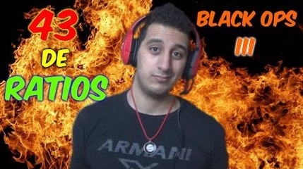 43 DE RATIOS SUR BLACK OPS 3