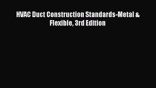 [PDF Download] HVAC Duct Construction Standards-Metal & Flexible 3rd Edition [Read] Full Ebook