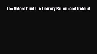 [PDF Download] The Oxford Guide to Literary Britain and Ireland [Download] Online