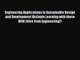 [PDF Download] Engineering Applications in Sustainable Design and Development (Activate Learning