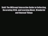 Read Stuff: The M(Group) Interactive Guide to Collecting Decorating With and Learning About