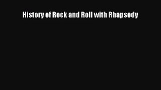 [PDF Download] History of Rock and Roll with Rhapsody [Read] Online