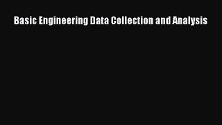 [PDF Download] Basic Engineering Data Collection and Analysis [Read] Online