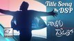Nannaku Prematho Title Song | Dsp | Sri Satyamurthy Garu | Review