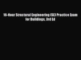 [PDF Download] 16-Hour Structural Engineering (SE) Practice Exam for Buildings 3rd Ed [Download]