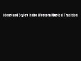 [PDF Download] Ideas and Styles in the Western Musical Tradition [PDF] Online