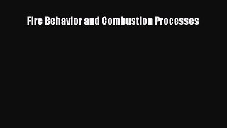 [PDF Download] Fire Behavior and Combustion Processes [PDF] Online