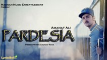 Pardesia I Amanat Ali I Latest New Punjabi Songs 2016 _ ! Classic Hit Videos