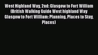 [PDF Download] West Highland Way 2nd: Glasgow to Fort William (British Walking Guide West highland