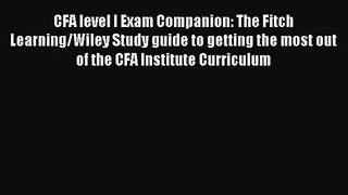 [PDF Download] CFA level I Exam Companion: The Fitch Learning/Wiley Study guide to getting