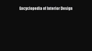 Read Encyclopedia of Interior Design PDF Online