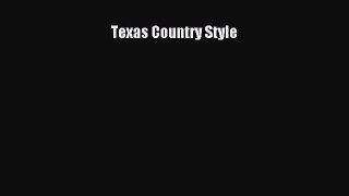 Read Texas Country Style PDF Online