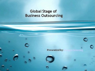 The Global Stage of Business Outsourcing