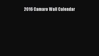 [PDF Download] 2016 Camaro Wall Calendar [Read] Full Ebook