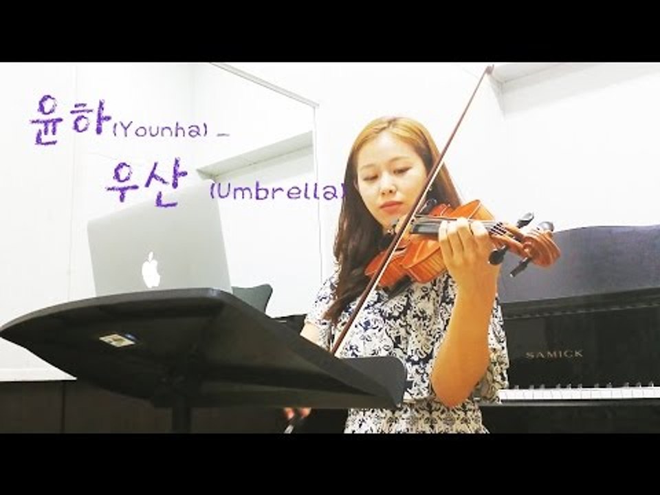 YounHa - Umbrella violin cover(KPOP)